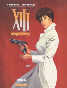 XIII Mystery Tome 2 : Irina - Berthet P. ; Corbeyran