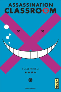 Assassination Classroom Tome 6 - Matsui Yusei ; Malet Frédéric