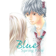 Blue Spring Ride Tome 6 - Sakisaka Io ; Raillard Misato