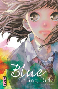 Blue Spring Ride Tome 7 - Sakisaka Io ; Raillard Misato