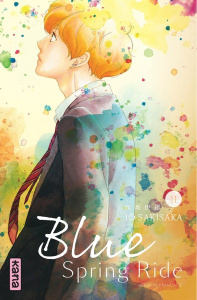 Blue Spring Ride Tome 11 - Sakisaka Io ; Raillard Misato