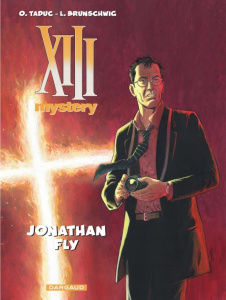 XIII Mystery Tome 11 : Jonathan Fly - Taduc O. ; Brunschwig L.