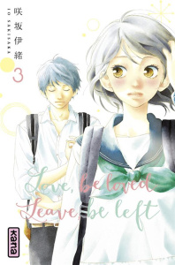Love, be loved, leave, be left Tome 3 - Sakisaka Io ; Raillard Misato