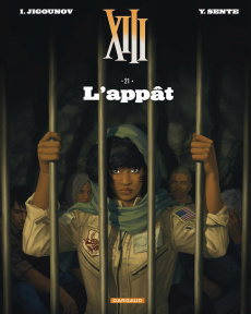 XIII Tome 21 : L'appât - Jigounov Iouri ; Sente Yves ; Marquebreucq Bérengè