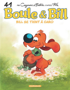 Boule & Bill Tome 41 : Bill se tient à caro - Roba ; Cazenove ; Bastide