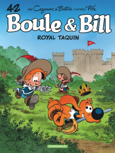 Boule & Bill Tome 42 : Royal taquin - Cazenove Christophe ; Bastide Jean ; Roba Jean ; P