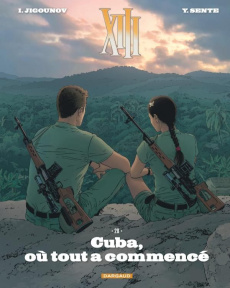 XIII Tome 28 : Cuba, où tout a commencé - Jigounov Iouri ; Sente Yves ; Tatti Bruno