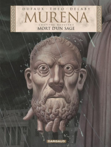 Murena Tome 12 : Mort d'un sage - Dufaux Jean ; Caneschi Théo ; Delaby Philippe