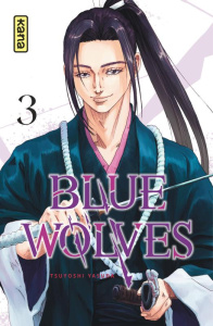 Blue Wolves Tome 3 - Yasuda Tsuyoshi ; Coppini Cyril ; Montésinos Eric