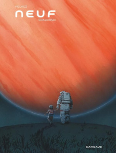 Neuf - Pelaez Philippe ; Grabowski Guénaël ; Béchu Denis