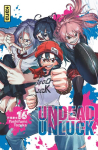 Undead Unluck Tome 16 - Tozuka Yoshifumi ; Gicquel Rodolphe ; Montésinos E