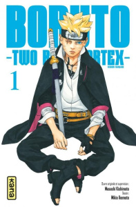 Boruto - Two Blue Vortex Tome 1 - Kishimoto Masashi ; Ikemoto Mikio ; Raillard Misat