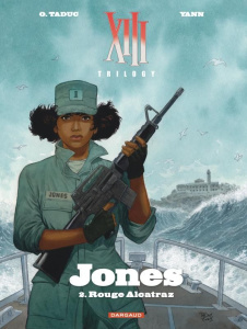 XIII Trilogy : Jones Tome 2 : Rouge Alcatraz - Taduc O. ; Yann