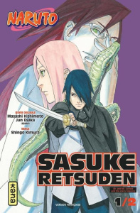 Naruto - Sasuke Retsuden Tome 1 - Kimura Shingo ; Kishimoto Masashi ; Esaka Jun ; Ra