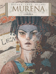 Murena Tome 11 : Lemuria - Dufaux Jean ; Théo ; Delaby