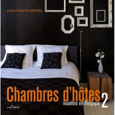Chambres d'hôtes insolites en Belgique. Tome 2 - Breydel Louis-Philippe - Horenbach Ghislaine