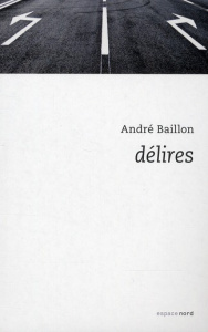 Délires. Des mots ; Eve et Kiki - Baillon André ; Engel Vincent ; Hauzeur Geneviève