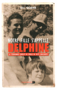 Notre fille s'appelle Delphine - Goens Eric