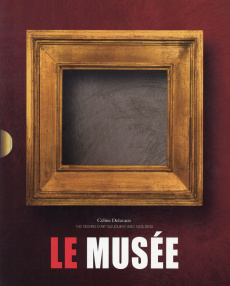 Le musée. 2 volumes : Le musée des illusions ; Le musée impossible - Delavaux Céline