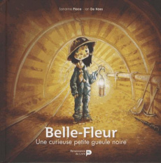 Belle-Fleur. Une curieuse petite gueule noire - Place Sandrine - De Haes Ian