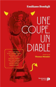 Une coupe, un diable - Bonfigli Emiliano ; Meunier Thomas