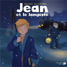 Jean et le lampiste - Auquier Olivier ; Van den Abeele Alain