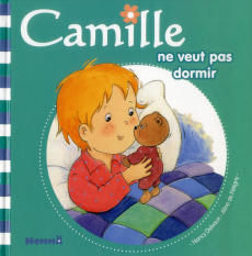 Camille ne veut pas dormir - Delvaux Nancy ; Pétigny Aline de