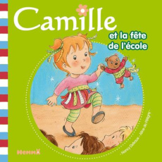 Camille et la fête de l'école - Pétigny Aline de ; Delvaux Nancy