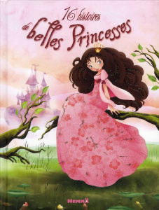 16 histoires de belles Princesses - Machon Corinne ; Saver Mireille ; Major Lenia