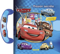 Cars 2. Mission secrète - Stierle Cynthia ; LaVelle Egan Caroline ; Morando
