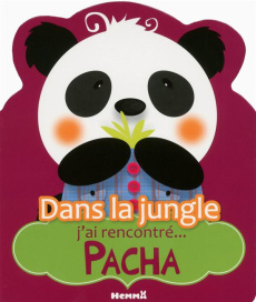 Dans la jungle j'ai rencontré... Pacha - Sojic Stéphanie ; Picard Gaëlle