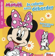 Je colorie sans déborder Minnie. Gros contours en relief - COLLECTIF