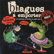 Blagues à emporter. Pour les enfants à partir de 7 ans - Lelarge Fabrice ; Ruyer François ; Jung Etienne ;