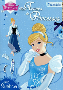 Mes tenues de princesses. Cendrillon - Thonnard Florine