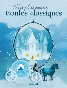 Mes plus beaux contes classiques - Lacharron Delphine ; Cazaux Marine ; Vanhoof Axell