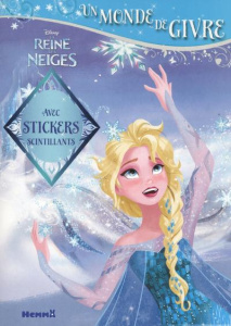 Disney La Reine des Neiges. Avec stickers scintillants - ANCION GUILLAUME