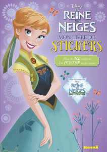 Mon livre de stickers La Reine des Neiges. Plus de 500 stickers, un poster resto-verso - Petit Caroline