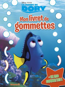 Le monde de Dory : mon livret de gommettes - WILKIN NATHALIE