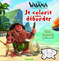 Je colorie sans déborder Vaiana, La légende du bout du monde - COLLECTIF/DISNEY