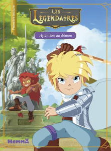 Les Légendaires : Attention au démon - Lejeune Didier