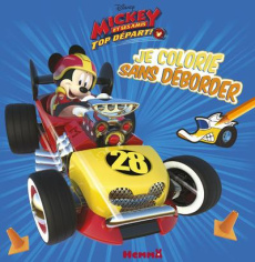 Je colorie sans déborder. Mickey et ses amis, top départ ! - SOJIC/DISNEY