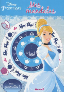 Disney Princesses Cendrillon. Mes mandalas avec gommettes - WILKIN NATHALIE