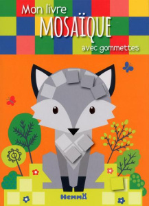 Mon livre mosaïque avec gommettes. Loup - Constant Adèle