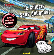 Je colorie sans déborder Cars 3 - COLLECTIF