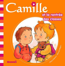 Camille et la rentrée des classes - Delvaux Nancy ; Pétigny Aline de
