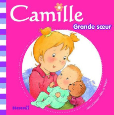 Camille grande soeur - Delvaux Nancy ; Pétigny Aline de