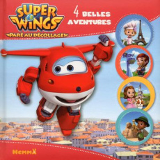 Super Wings. 4 belles aventures - Gohy Amélie