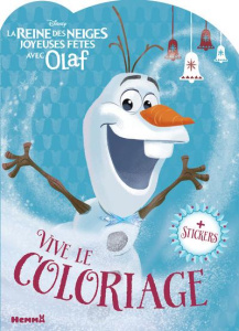 La Reine des Neiges joyeuses fêtes avec Olaf. Vive le coloriage - COLLECTIF/PETIT
