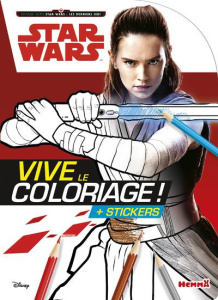 Vive le coloriage ! Star Wars : Les derniers Jedi. Avec des stickers - Marras Anthony