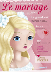 Le mariage. Mon carnet de princesse - SYBILE